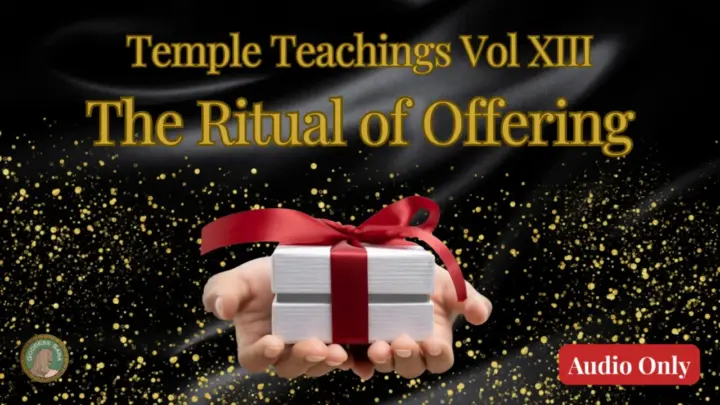 Sara Sitwell – Temple Teachings Vol Xiii The Ritual Of Offering Audio Only